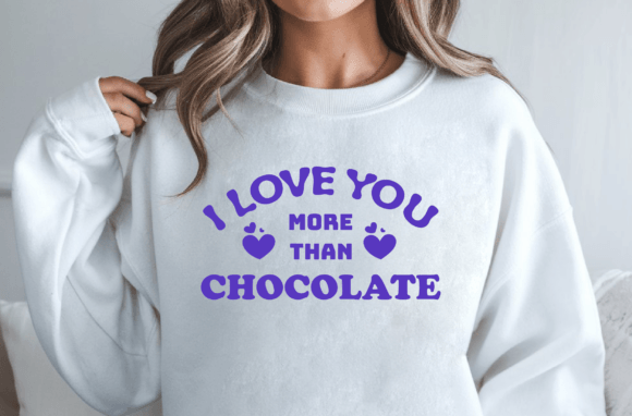 I Love You More Than Chocolate SVG: A Designer’s Review
