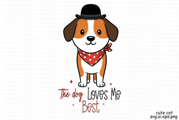 Review: The Dog Loves Me Best SVG PNG Design