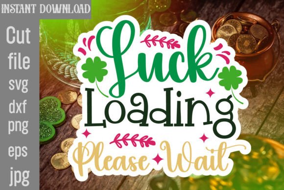 Reviewing Luck Loading Please Wait SVG for Embroidery