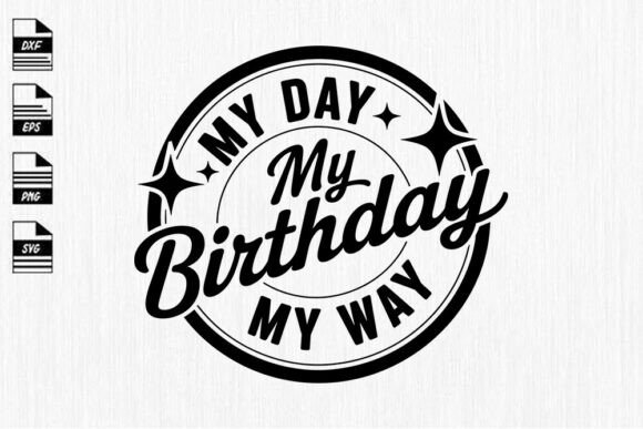 Reviewing My Day My Way Birthday SVG for Embroidery