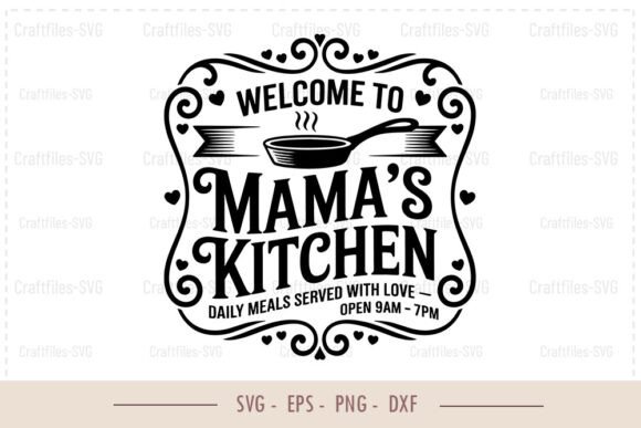 Reviewing the Mama’s Kitchen Sign SVG for Embroidery